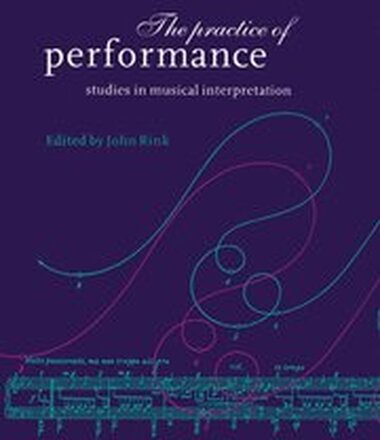The Practice of Performance