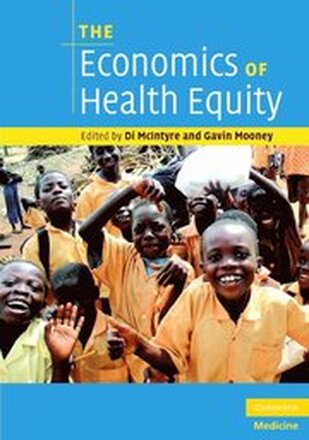 The Economics of Health Equity