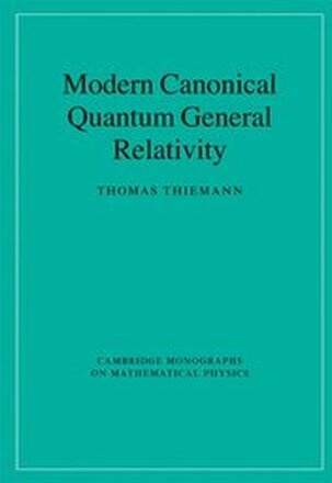 Modern Canonical Quantum General Relativity