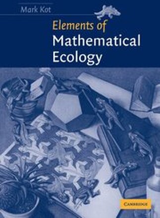 Elements of Mathematical Ecology