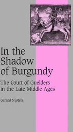 In the Shadow of Burgundy