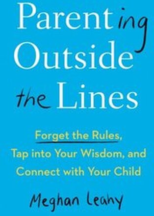 Parenting Outside the Lines