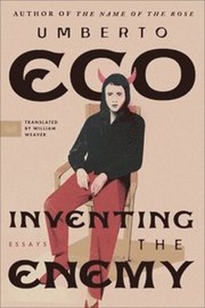 Inventing the Enemy: And Other Occasional Writings