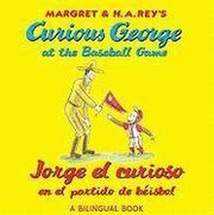 Curious George At The Baseball Game/Jorge El Curioso En El Partido De Beisbol