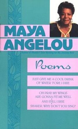 Poems Of Maya Angelou