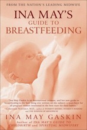 Ina May's Guide to Breastfeeding