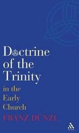 A Brief History of the Doctrine of the Trinity in the Early Church