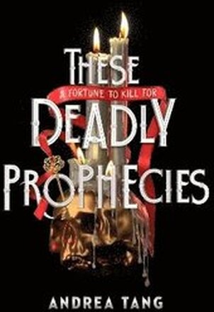 These Deadly Prophecies