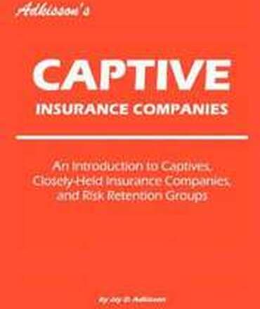 Adkisson's Captive Insurance Companies