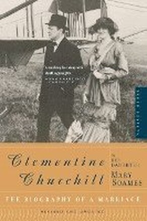 Clementine Churchill: The Biography of a Marriage