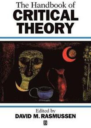 The Handbook of Critical Theory