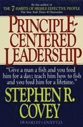 Principle-Centered Leadership - Strategies for Personal & Professional Effectiveness (Paper Only)