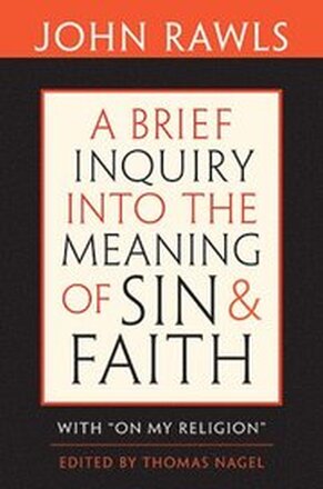 A Brief Inquiry into the Meaning of Sin and Faith