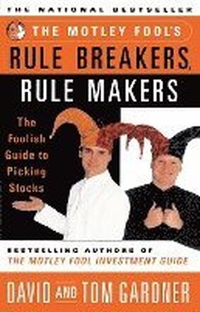 The Motley Fool's Rule Breakers, Rule Makers