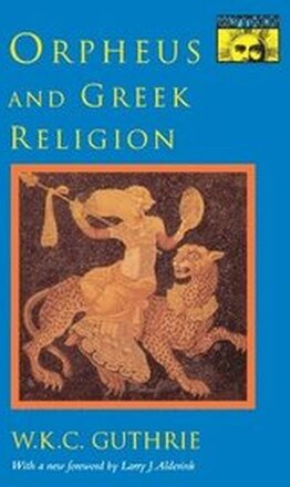 Orpheus and Greek Religion