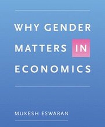 Why Gender Matters in Economics