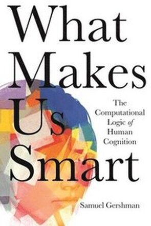 What Makes Us Smart