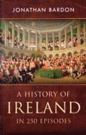 A History of Ireland in 250 Episodes