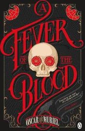 A Fever of the Blood