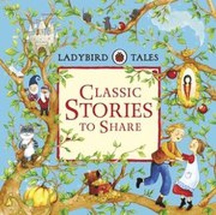 Ladybird Tales: Classic Stories to Share