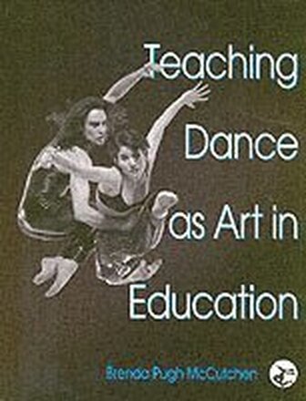 Teaching Dance as Art in Education