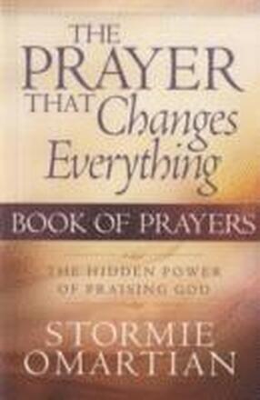 The Prayer That Changes Everything Book of Prayers