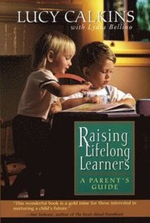 Raising Lifelong Learners