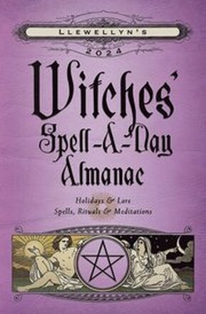 Llewellyn's 2024 Witches' Spell-A-Day Almanac