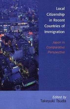 Local Citizenship in Recent Countries of Immigration