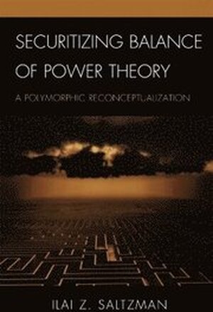 Securitizing Balance of Power Theory