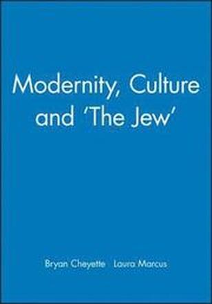 Modernity, Culture and 'The Jew