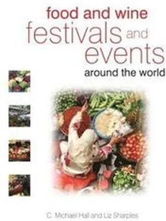 Food and Wine Festivals and Events Around the World