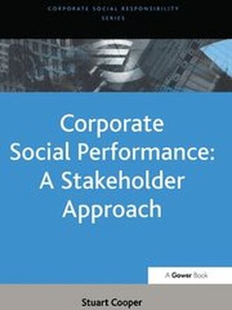 Corporate Social Performance: A Stakeholder Approach