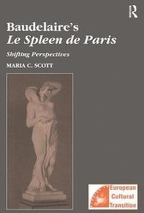 Baudelaire's Le Spleen de Paris