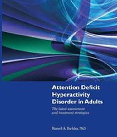 Attention Deficit Hyperactivity Disorder In Adults