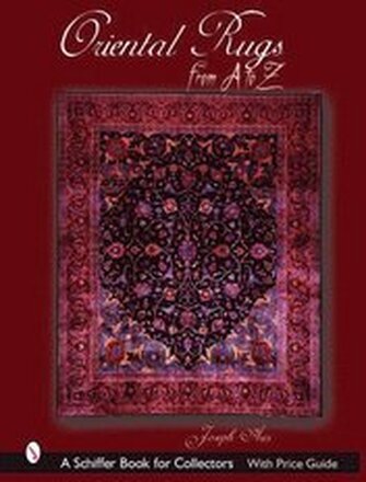 Oriental Rugs from A to Z