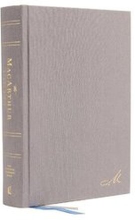 NASB, MacArthur Study Bible, 2nd Edition, Hardcover, Gray, Comfort Print