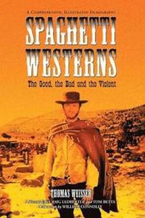 Spaghetti Westerns - The Good, the Bad and the Violent