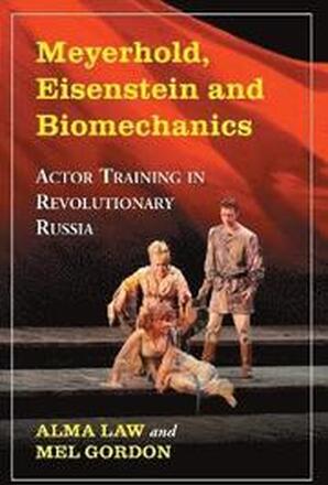 Meyerhold, Eisenstein and Biomechanics