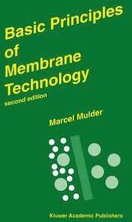 Basic Principles of Membrane Technology