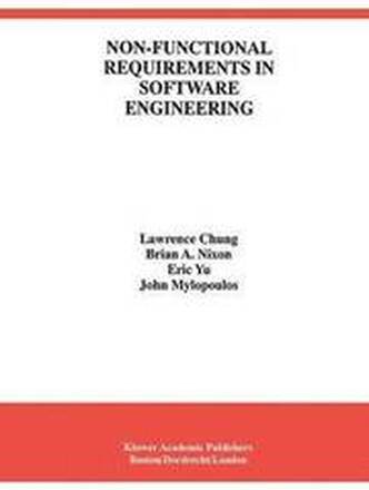 Non-Functional Requirements in Software Engineering