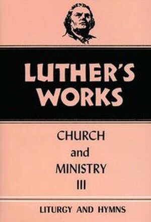 Luther's Works, Volume 41