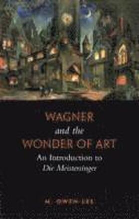 Wagner and the Wonder of Art