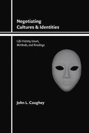 Negotiating Cultures and Identities
