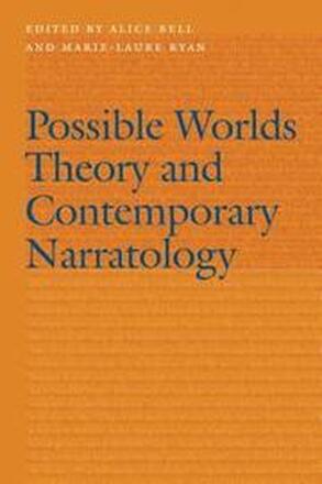 Possible Worlds Theory and Contemporary Narratology