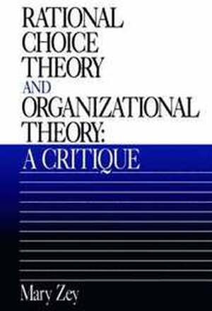 Rational Choice Theory and Organizational Theory