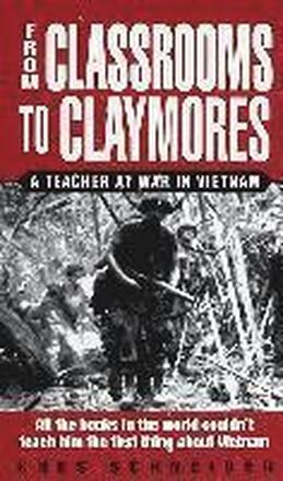 From Classrooms to Claymores