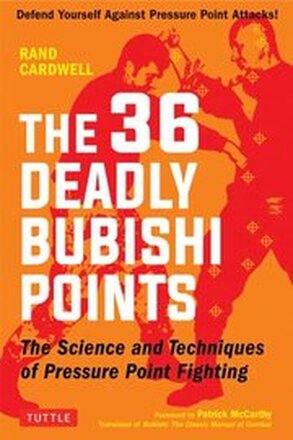 The 36 Deadly Bubishi Points