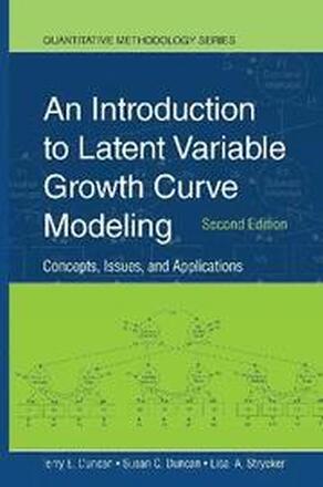 An Introduction to Latent Variable Growth Curve Modeling