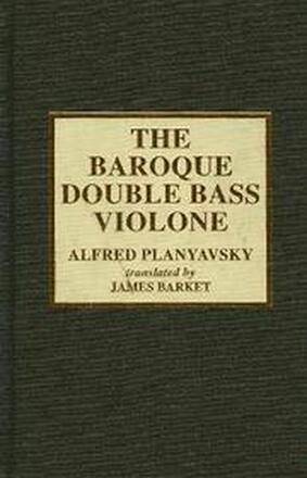 The Baroque Double Bass Violone